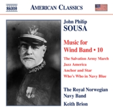 John Philip Sousa: Music For Wind Band