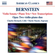 Leonard Bernstein: Violin Sonata/Piano Trio/New Transcriptions, CD / Album Cd Leonard Bernstein: Violin Sonata/Piano Trio/New Transcriptions, CD / Album Cd