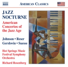 Jazz Nocturne: American Concertos of the Jazz Age, CD / Album Cd Jazz Nocturne: American Concertos of the Jazz Age, CD / Album Cd