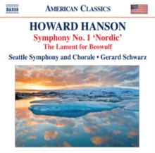 Howard Hanson: Symphony No. 1, 'Nordic'/The Lament for Beowulf