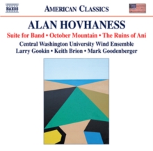 Alan Hovhaness: Suite for Band/October Mountain/The Ruins of Ani