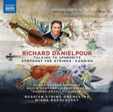 Richard Danielpour: Talking To Aphrodite/Symphony For Strings/..