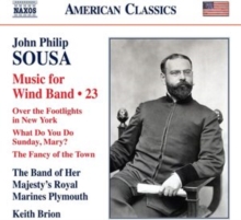 John Philip Sousa: Music For Wind Band