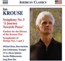 Ian Krouse: Symphony No. 5 'A Journey Towards Peace'/..