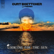 Curt Boettcher & Friends: Looking for the Sun