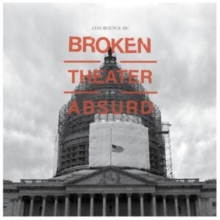 Broken in the Theater of the Absurd (RSD 2019)