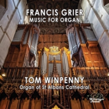 Francis Grier: Music For Organ