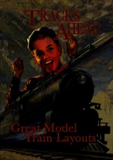 Tracks Ahead: Great Model Train Layouts, DVD DVD Tracks Ahead: Great Model Train Layouts, DVD DVD