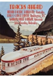 Tracks Ahead: Indian Pacific Railroad, Australia, DVD DVD Tracks Ahead: Indian Pacific Railroad, Australia, DVD DVD