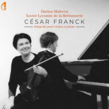 Csar Franck: Intgrale Pour Violon Et Piano