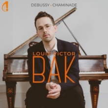 Louis Victor Bak: Debussy/Chaminade