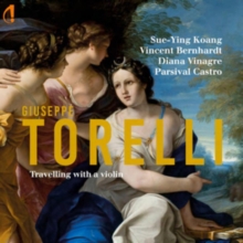 Giuseppe Torelli: Travelling With A Violin