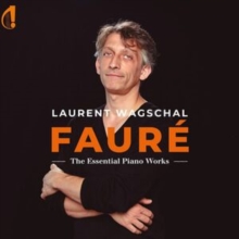 Laurent Wagschal: Faur: The Essential Piano Works