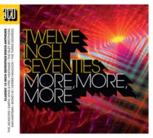 Twelve Inch Seventies: More More More, CD / Album Cd Twelve Inch Seventies: More More More, CD / Album Cd