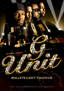 G Unit: Bullets Can't Touch Us - The Unauthorized Biography, DVD DVD G Unit: Bullets Can't Touch Us - The Unauthorized Biography, DVD DVD