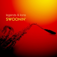 Legends & lions: Swoonin'