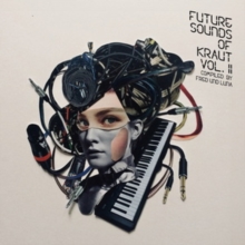 Future Sounds Of Kraut Vol. II: Compiled By Fred And Luna