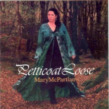 Mary McPartlan - Petticoat Loose | CD