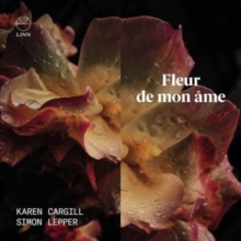 Karen Cargill/Simon Lepper: Fleur De Mon Me