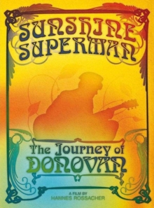 Donovan: Sunshine Superman - The Journey of Donovan, DVD DVD Donovan: Sunshine Superman - The Journey of Donovan, DVD DVD