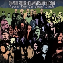 Signature Sounds - 20th Anniversary collection: Rarities From The Second Decade