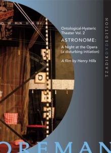 Astronome: Ontological-Hysteric Theatre