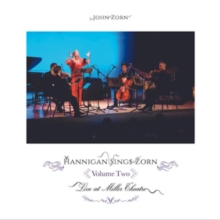 Tzadik Hannigan Sings Zorn Volume Two, Archival Series