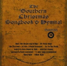 The Southern Christmas Songbook And Hymnal