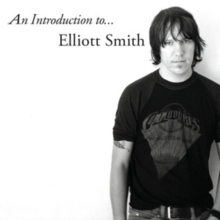 Introduction To Elliott Smith