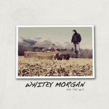 Whitey Morgan And The 78's