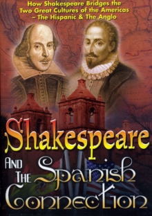 Shakespeare and the Spanish Connection, DVD DVD Shakespeare and the Spanish Connection, DVD DVD
