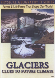 Physical Geography II: Glaciers - Clues to Future Climate, DVD DVD Physical Geography II: Glaciers - Clues to Future Climate, DVD DVD