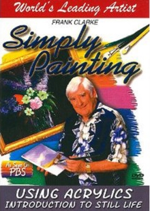 Simply Painting Using Acrylics: Introduction to Still Life, DVD DVD Simply Painting Using Acrylics: Introduction to Still Life, DVD DVD