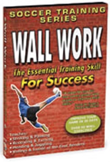Soccer Training Series: Wall Work, DVD DVD Soccer Training Series: Wall Work, DVD DVD