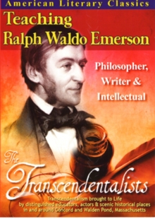 The Transcendentalists: Teaching Ralph Waldo Emerson, DVD DVD The Transcendentalists: Teaching Ralph Waldo Emerson, DVD DVD