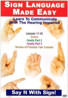 Sign Language Made Easy: Lessons 17-20, DVD DVD Sign Language Made Easy: Lessons 17-20, DVD DVD