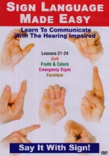Sign Language Made Easy: Lessons 21-24, DVD DVD Sign Language Made Easy: Lessons 21-24, DVD DVD