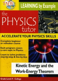 Physics Tutor: Kinetic Energy and the Work-energy Theorem, DVD DVD Physics Tutor: Kinetic Energy and the Work-energy Theorem, DVD DVD