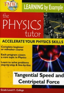 Physics Tutor: Tangential Speed and Centripetal Force, DVD DVD Physics Tutor: Tangential Speed and Centripetal Force, DVD DVD
