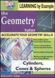 Geometry Tutor: Cylinders, Cones and Spheres, DVD DVD Geometry Tutor: Cylinders, Cones and Spheres, DVD DVD