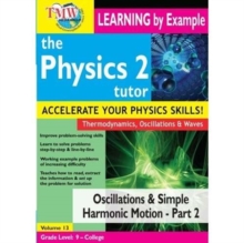 Physics Tutor 2: Oscillations and Simple Harmonic Motion 2, DVD DVD Physics Tutor 2: Oscillations and Simple Harmonic Motion 2, DVD DVD