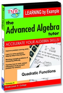 The Advanced Algebra Tutor: Quadratic Functions, DVD DVD The Advanced Algebra Tutor: Quadratic Functions, DVD DVD