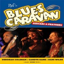 Deborah Coleman/Candye Kane/Dani Wilde: Blues Caravan 2008, DVD DVD Deborah Coleman/Candye Kane/Dani Wilde: Blues Caravan 2008, DVD DVD