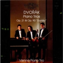 Piano Trios Op. 21, Op. 90 'Dumky' (Vienna Piano Trio)