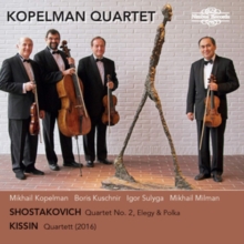 Shostakovich: Quartet No. 2/Elergy & Polka/Kissin: Quartett