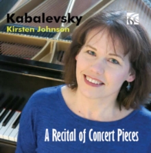 Kabalevsky: A Recital of Concert Pieces