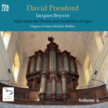 Jacques Boyvin: Suites from the Premier and Second Livres D'orgue