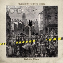 Abolition Of The Royal Familia: Guillotine Mixes