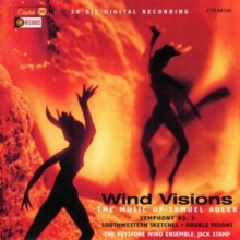 Wind Visions: The Music of Samuel Adler: Symphony No. 3/Southwestern Sketches/Double Visions