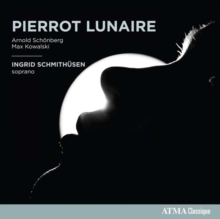 Ingrid Schmithusen: Pierrot Lunaire